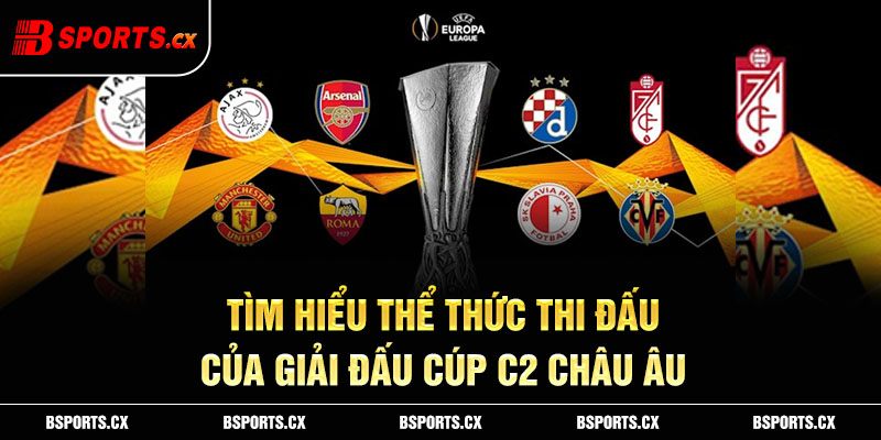 Thể thức thi đấu của giải Europa League C2