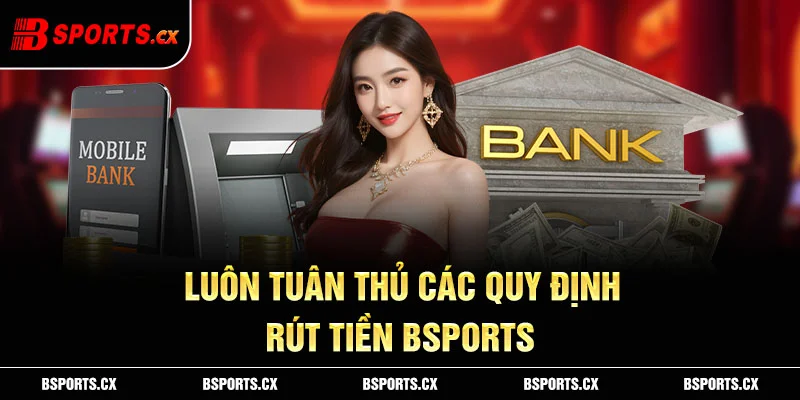 Tuân thủ quy định về rút thưởng sẽ được đảm bảo rút thưởng thành công