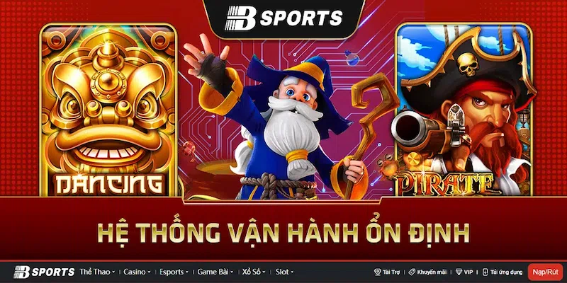 Hệ thống nền tảng công nghệ cao cho phép nhà cái Bsports hoạt động ổn định trong mọi hoàn cảnh