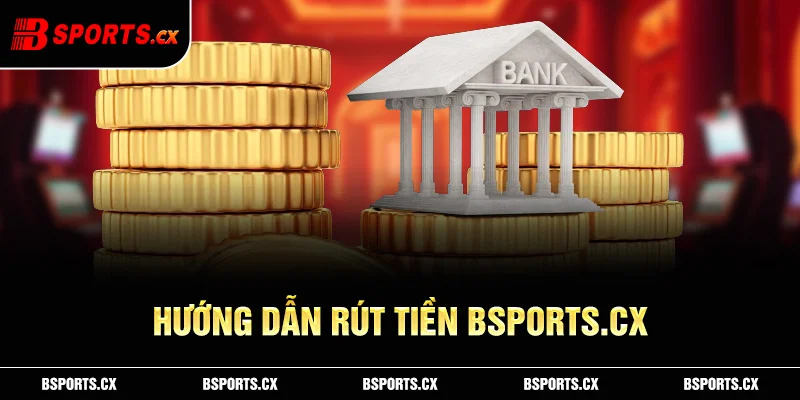 Rút tiền nhanh chóng dưới 30 phút không giới hạn
