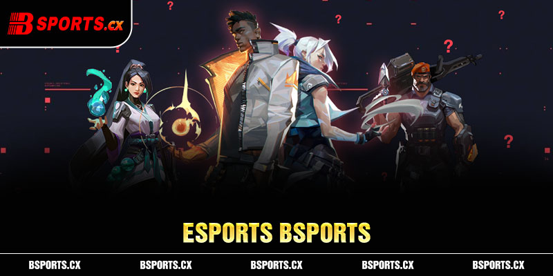 Esports Bsports là sảnh game dễ cược dễ trúng cho thành viên mới