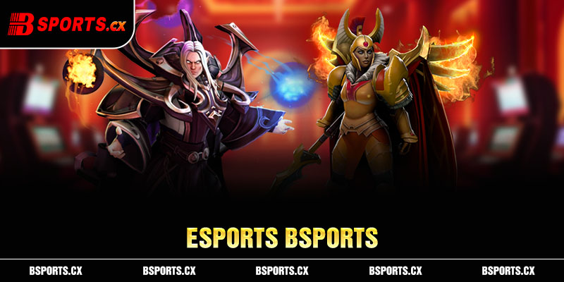 Bsports kết nối với những giải đấu Esports đẳng cấp nhất thế giới đem đến hệ thống kèo cược đẳng cấp