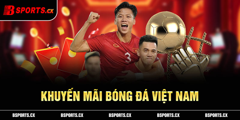 Khuyến mãi bóng đá Việt Nam